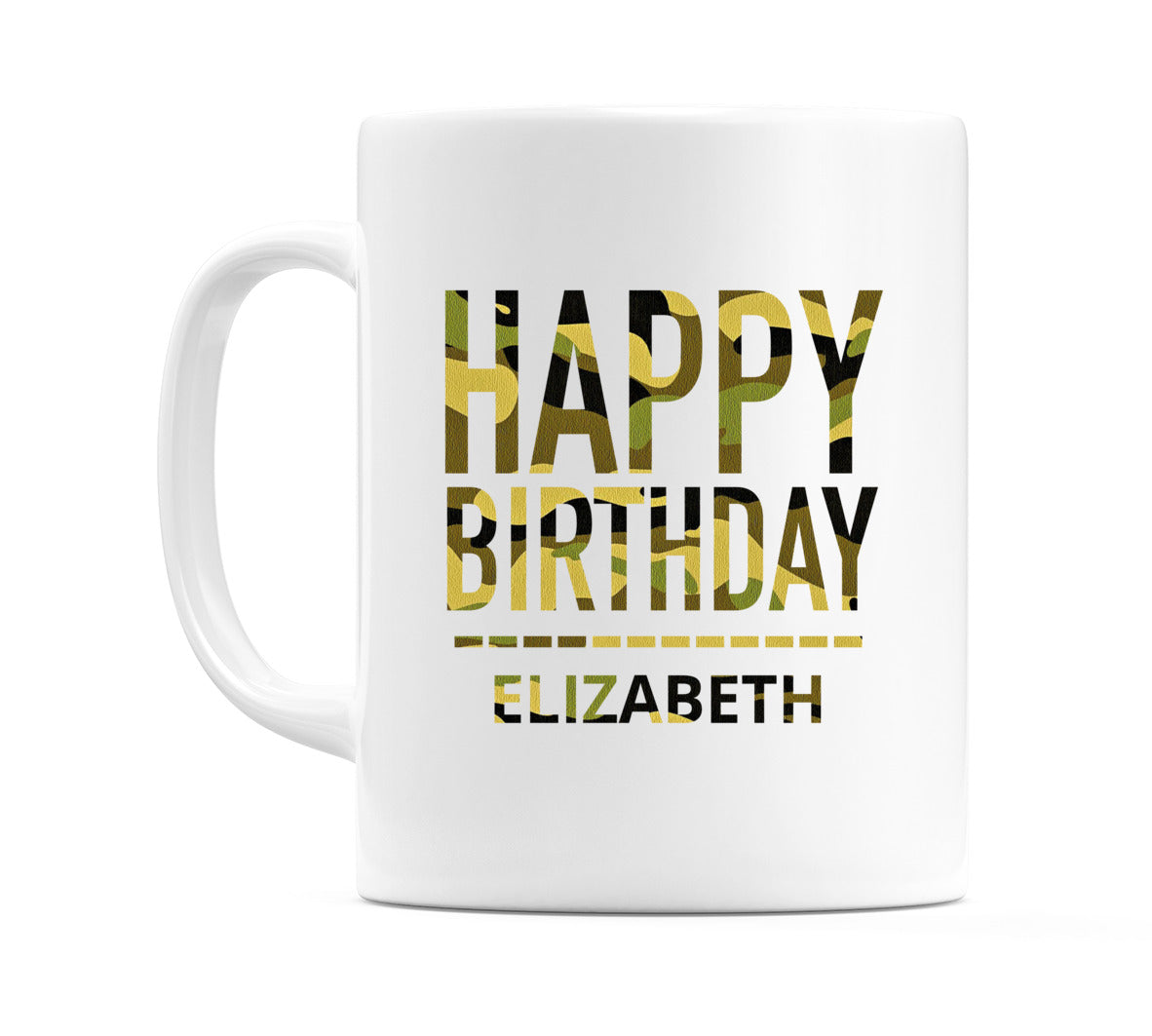 Happy Birthday Elizabeth (Camo) Mug Cup by WeDoMugs