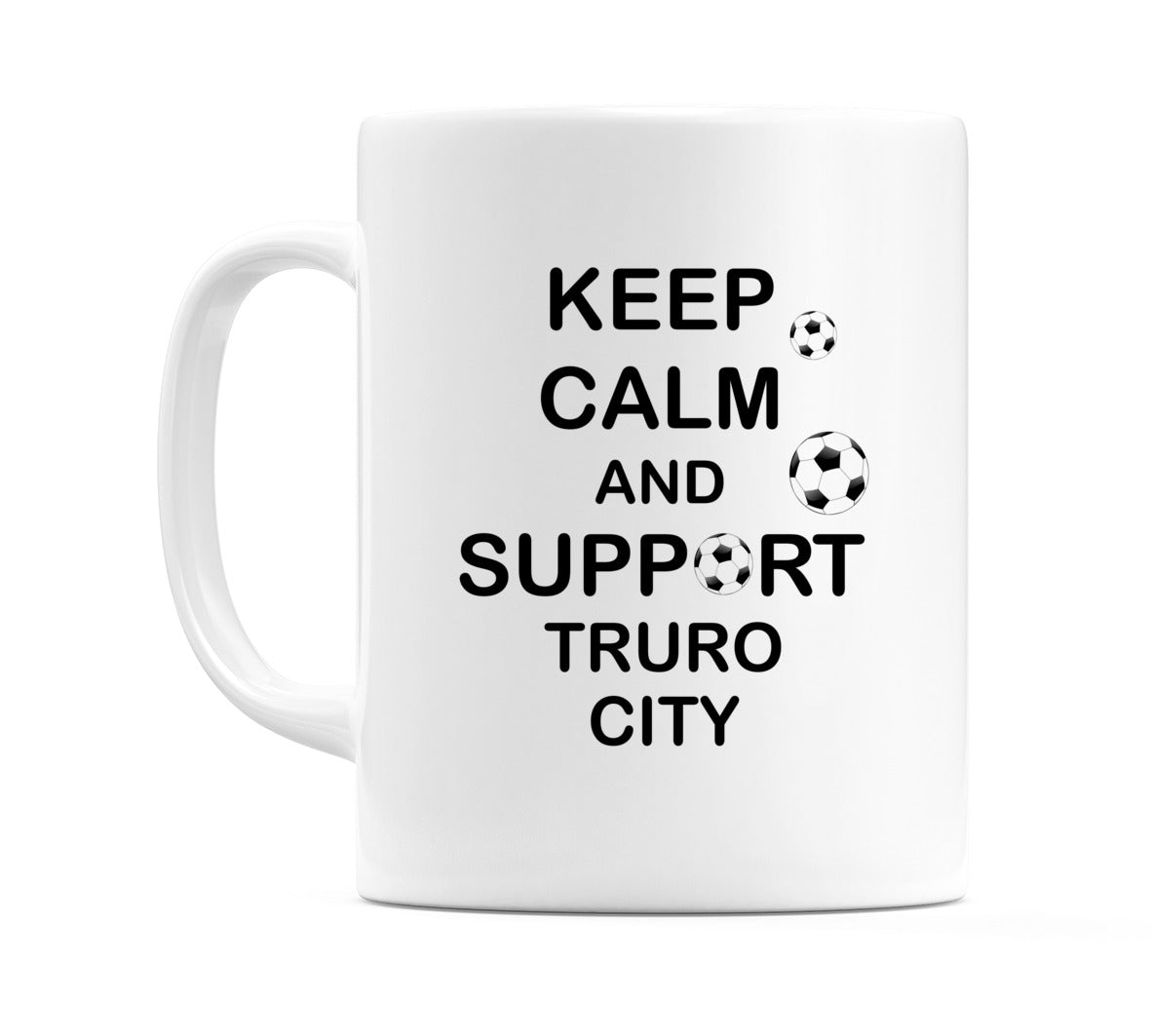 Keep Calm And Support Truro City Mug