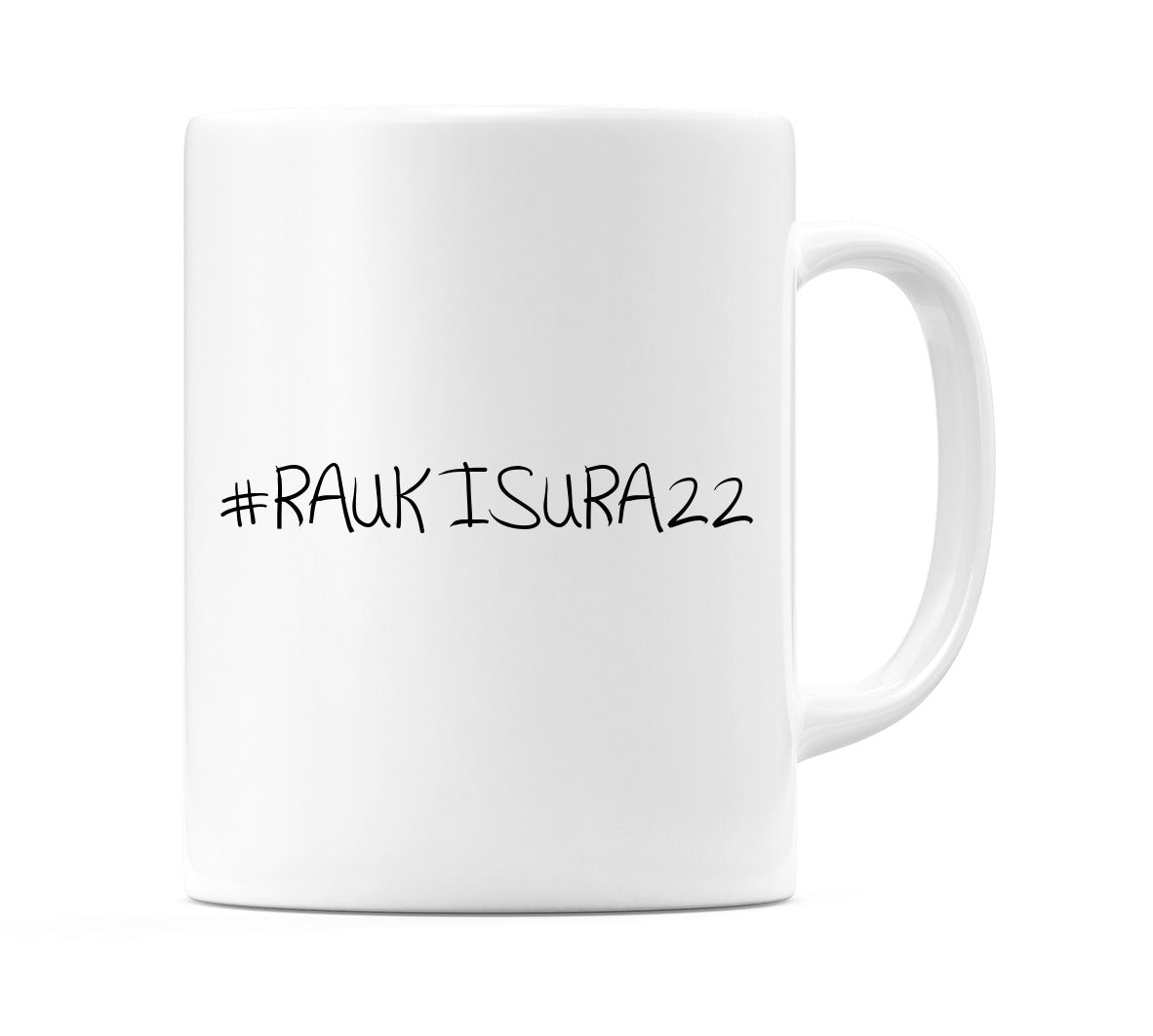 #RAUKISURA22 Mug