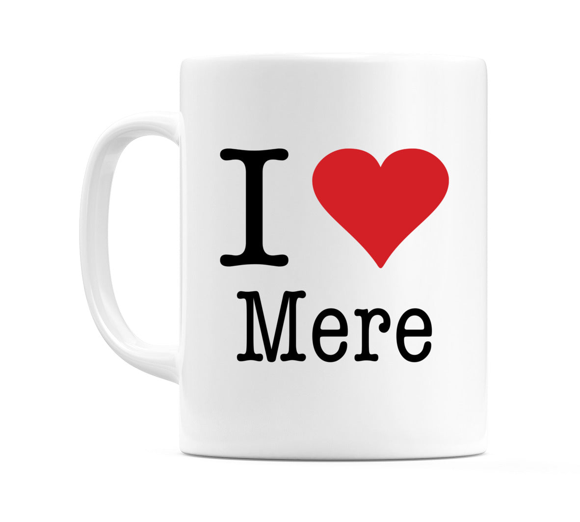 I Love Mere Mug