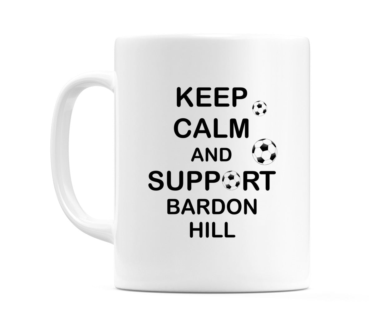 Keep Calm And Support Bardon Hill Mug