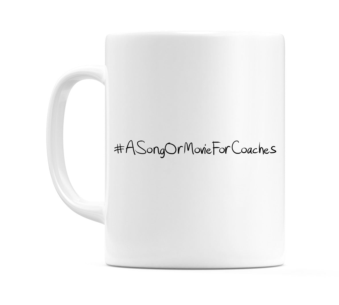 #ASongOrMovieForCoaches Mug