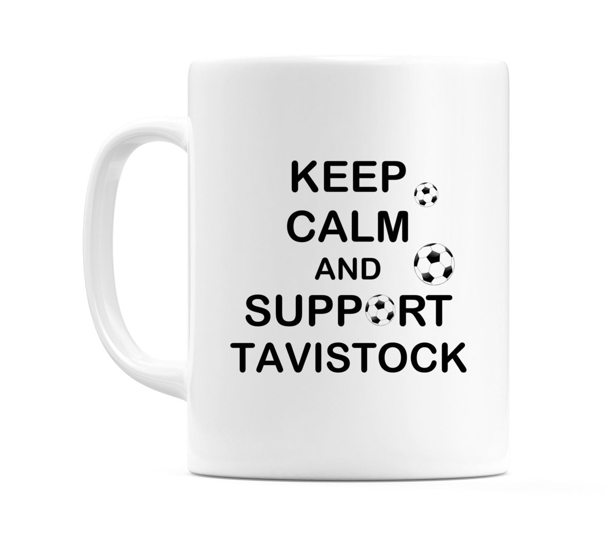 Keep Calm And Support Tavistock Mug