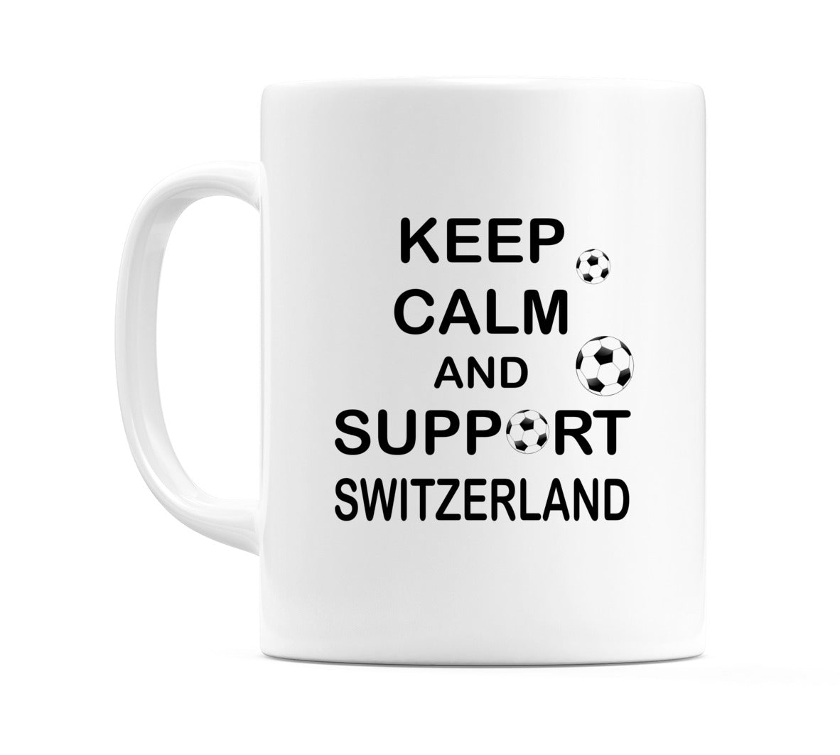 Keep Calm And Support Switzerland Mug