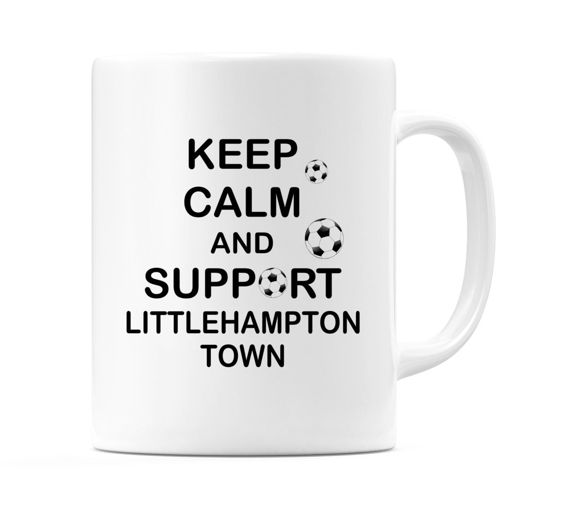 Keep Calm And Support Littlehampton Town Mug