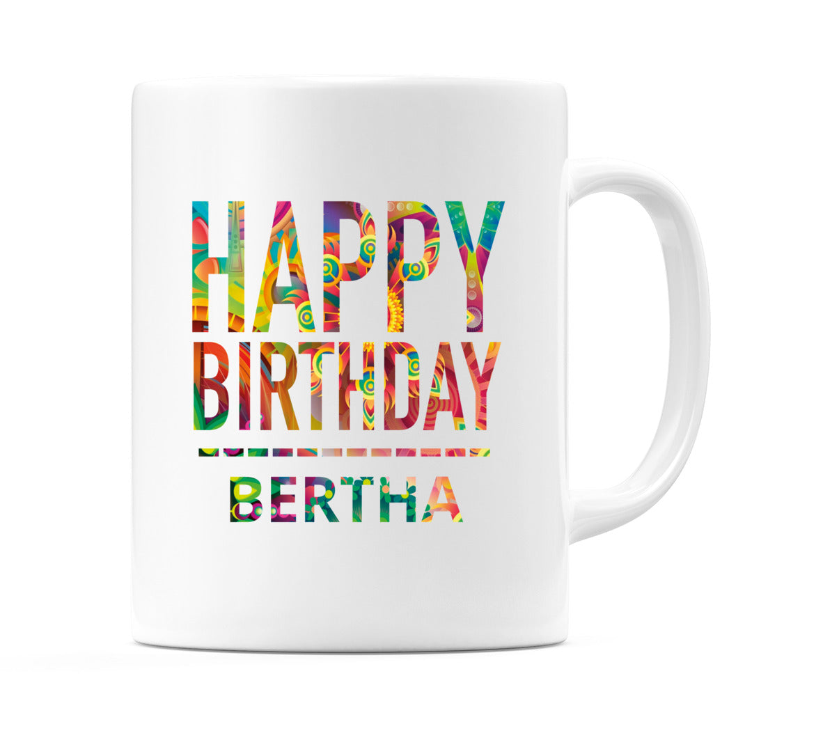 Happy Birthday Bertha (Tie Dye Effect) Mug Cup by WeDoMugs