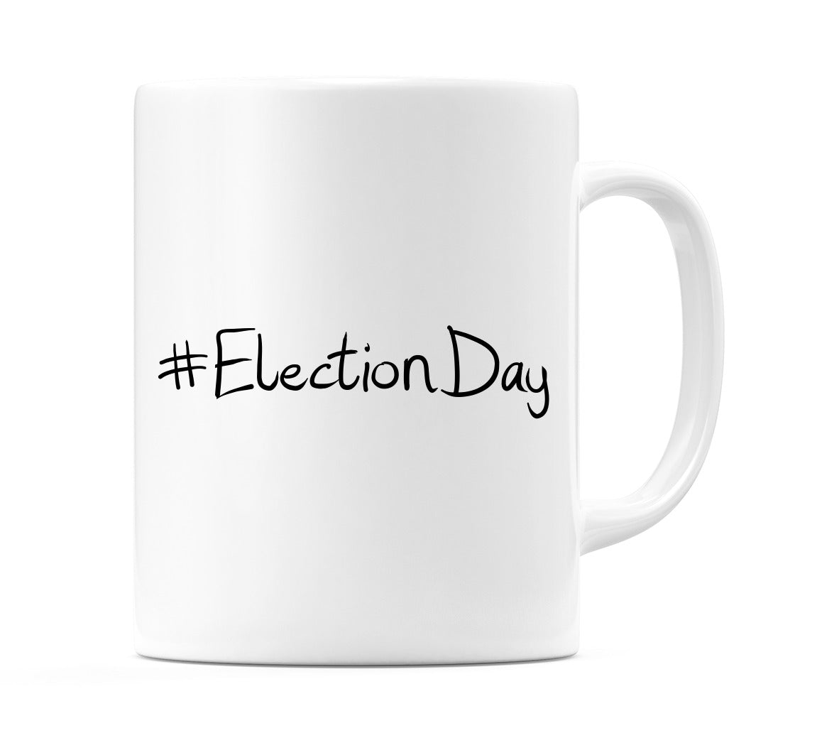 #ElectionDay Mug