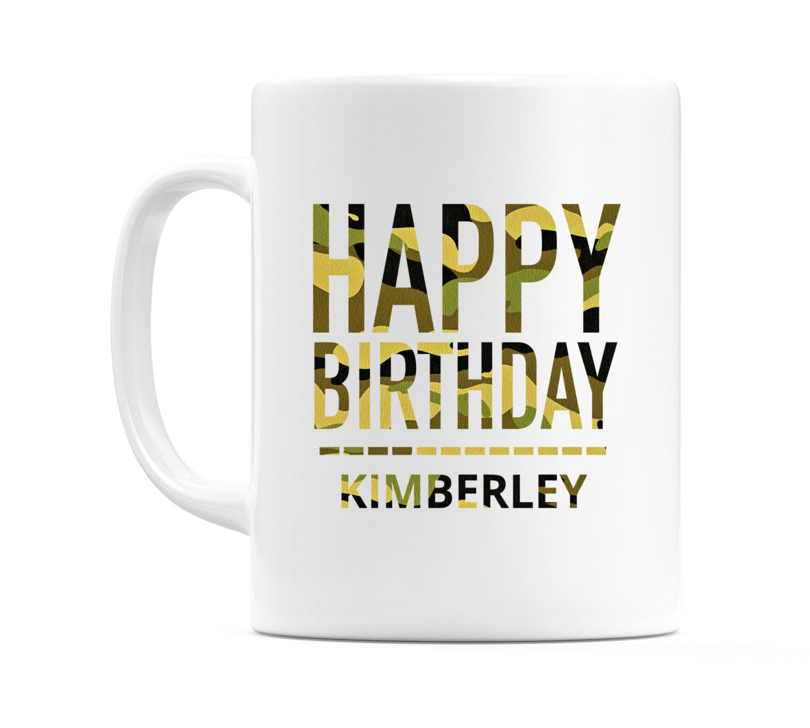 Happy Birthday Kimberley (Camo) Mug Cup by WeDoMugs
