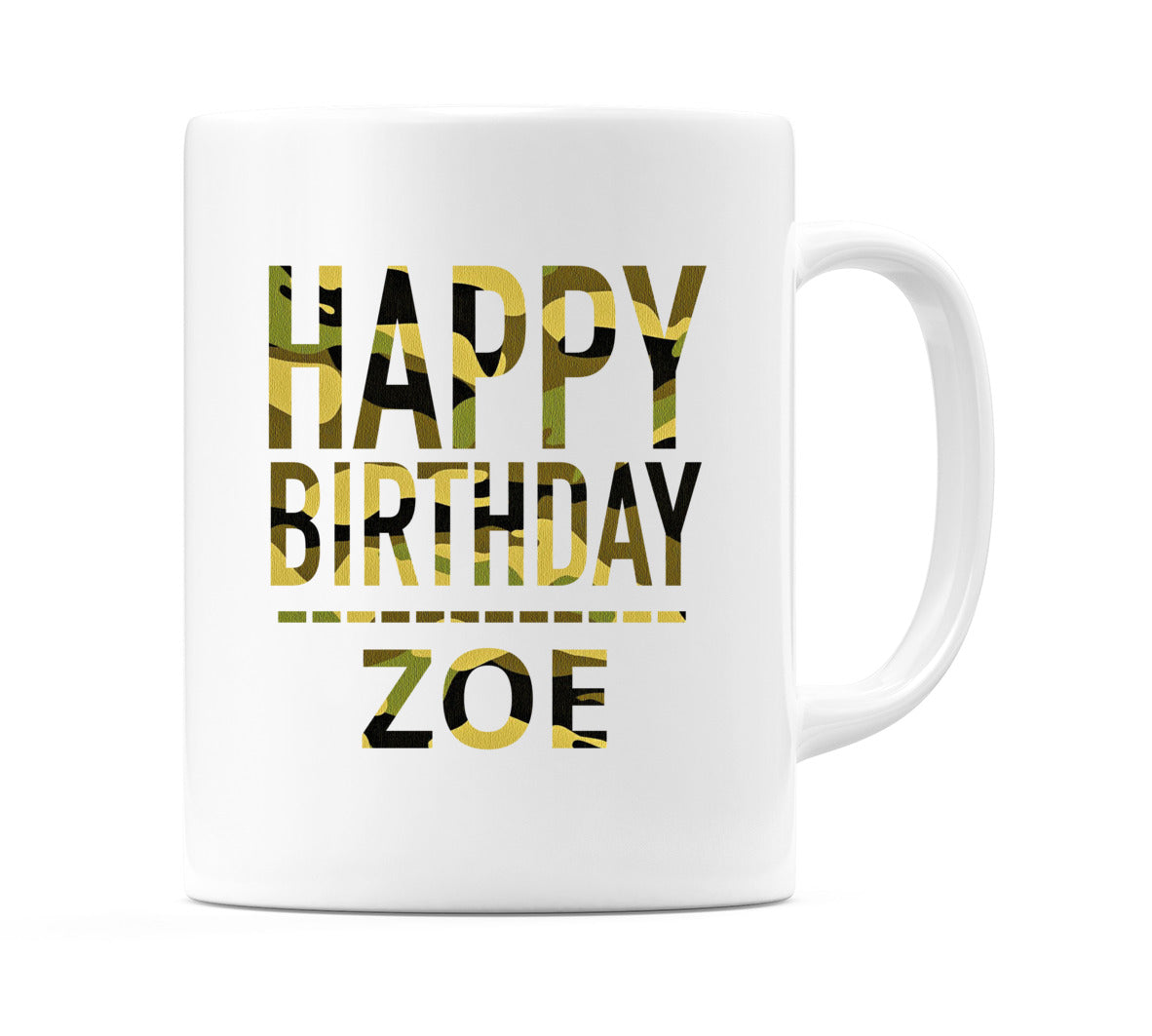 Happy Birthday Zoe (Camo) Mug Cup by WeDoMugs
