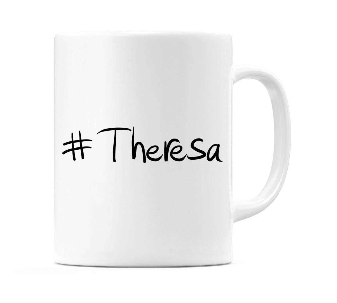 #Theresa Mug