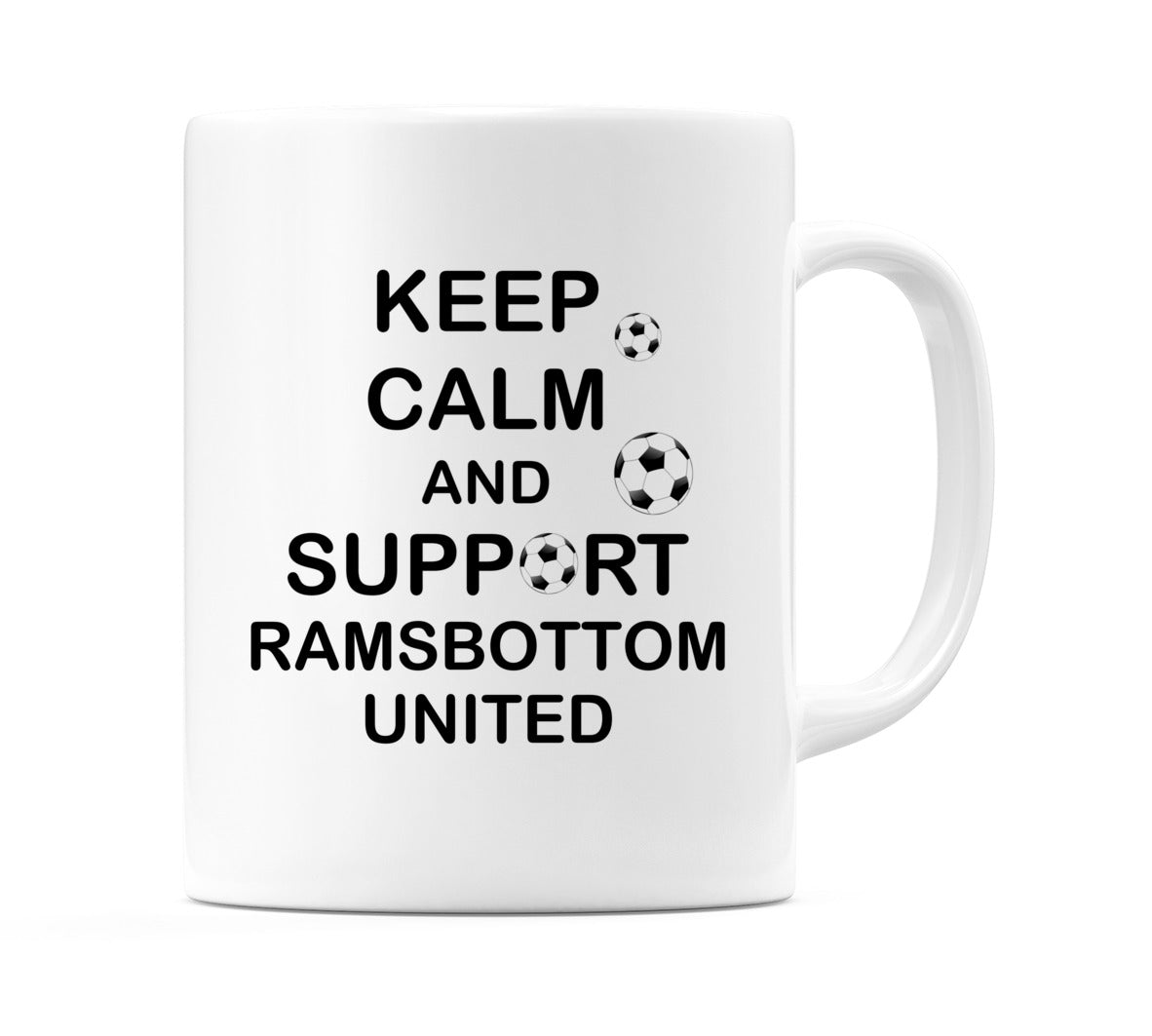 Keep Calm And Support Ramsbottom United Mug