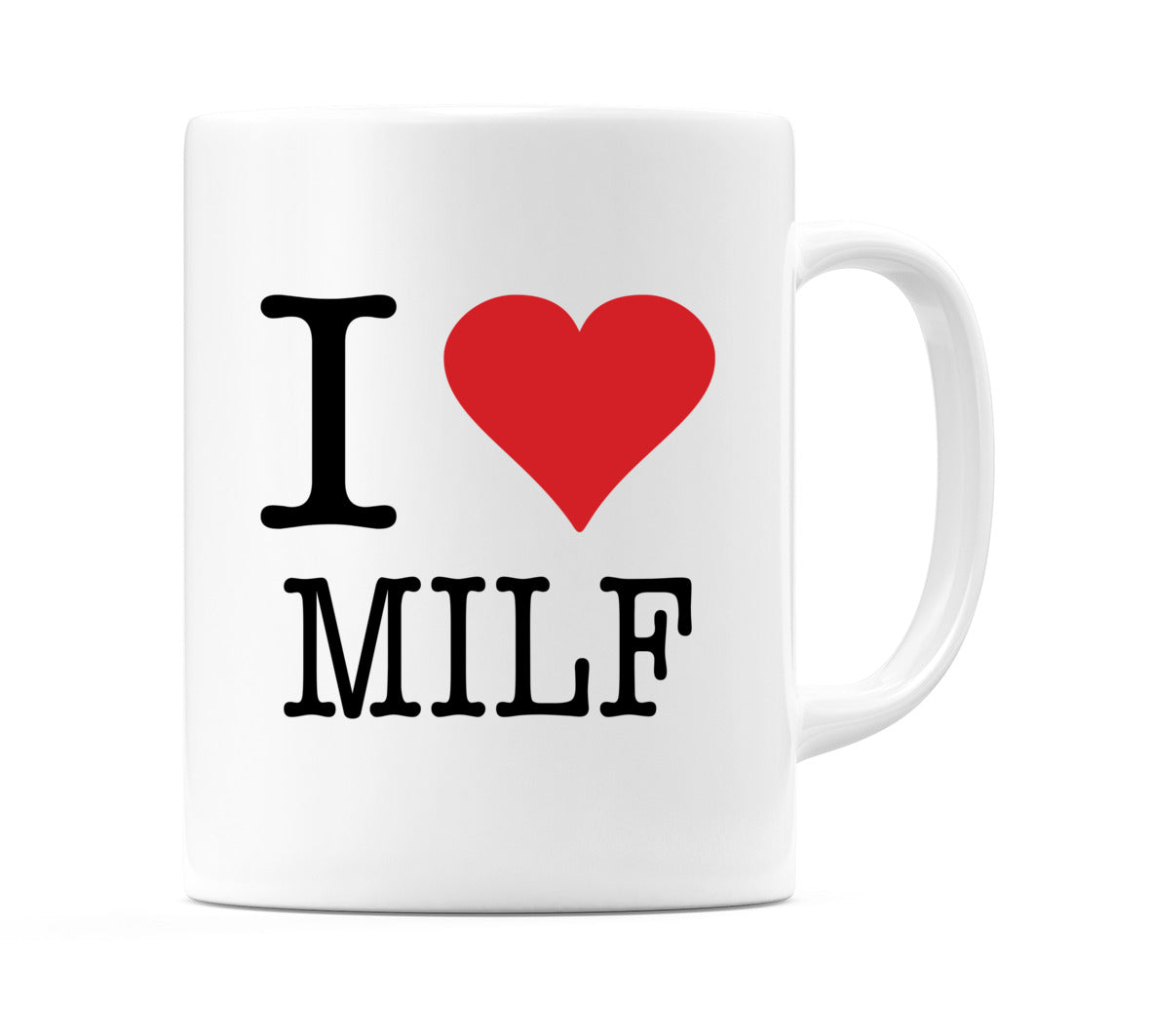 I Love MILF Mug