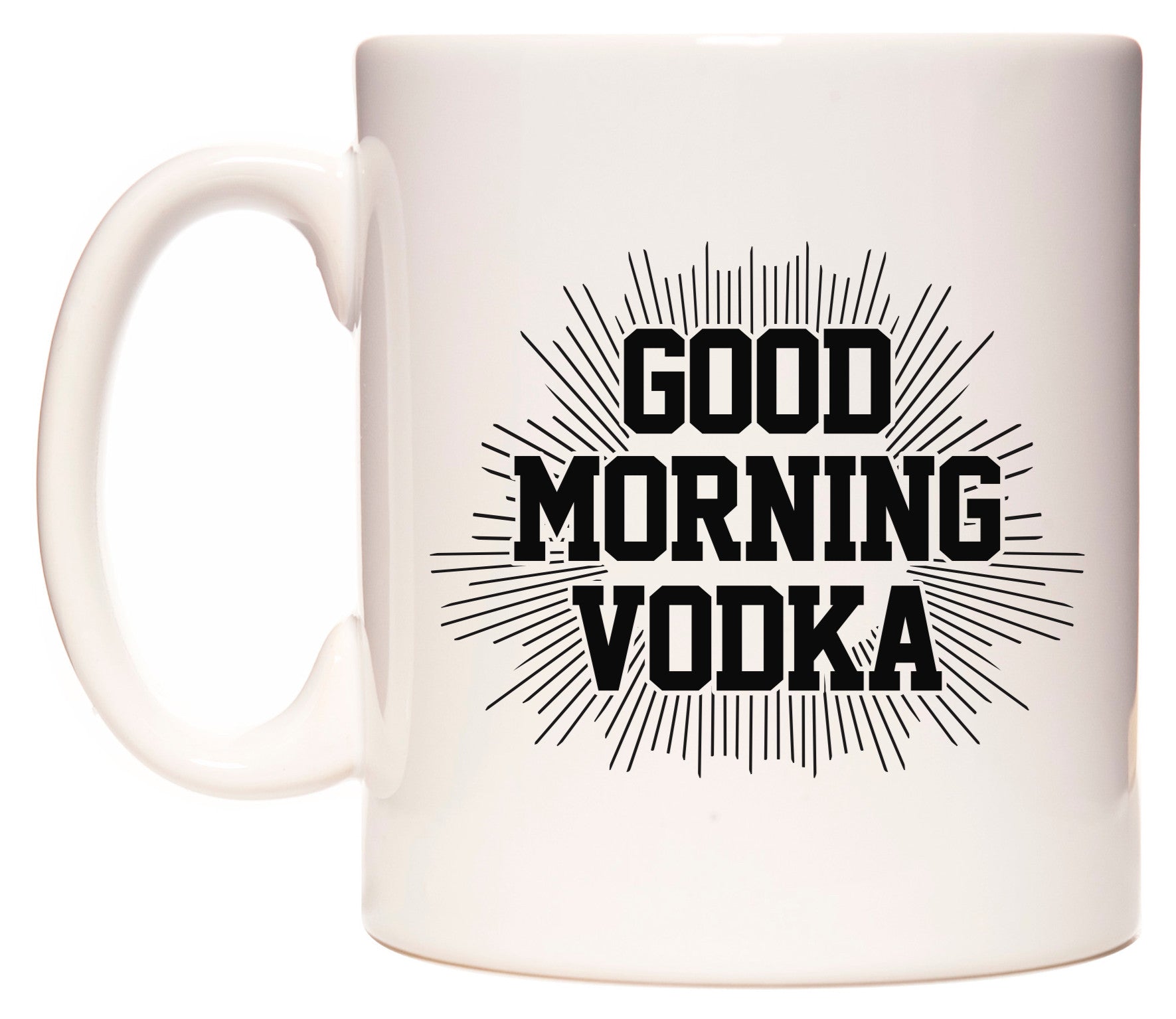 This mug features GOOD MORNING VODKA