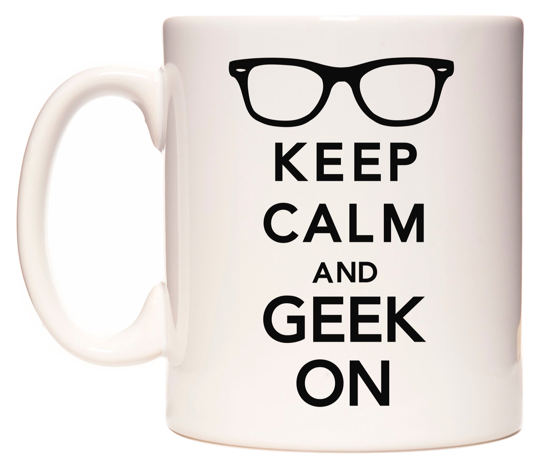 This mug features KEEP CALM AND GEEK ON