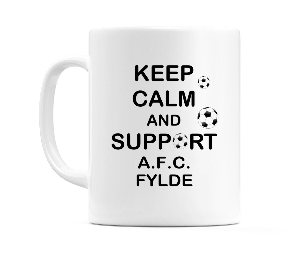 Keep Calm And Support A.F.C. Fylde Mug