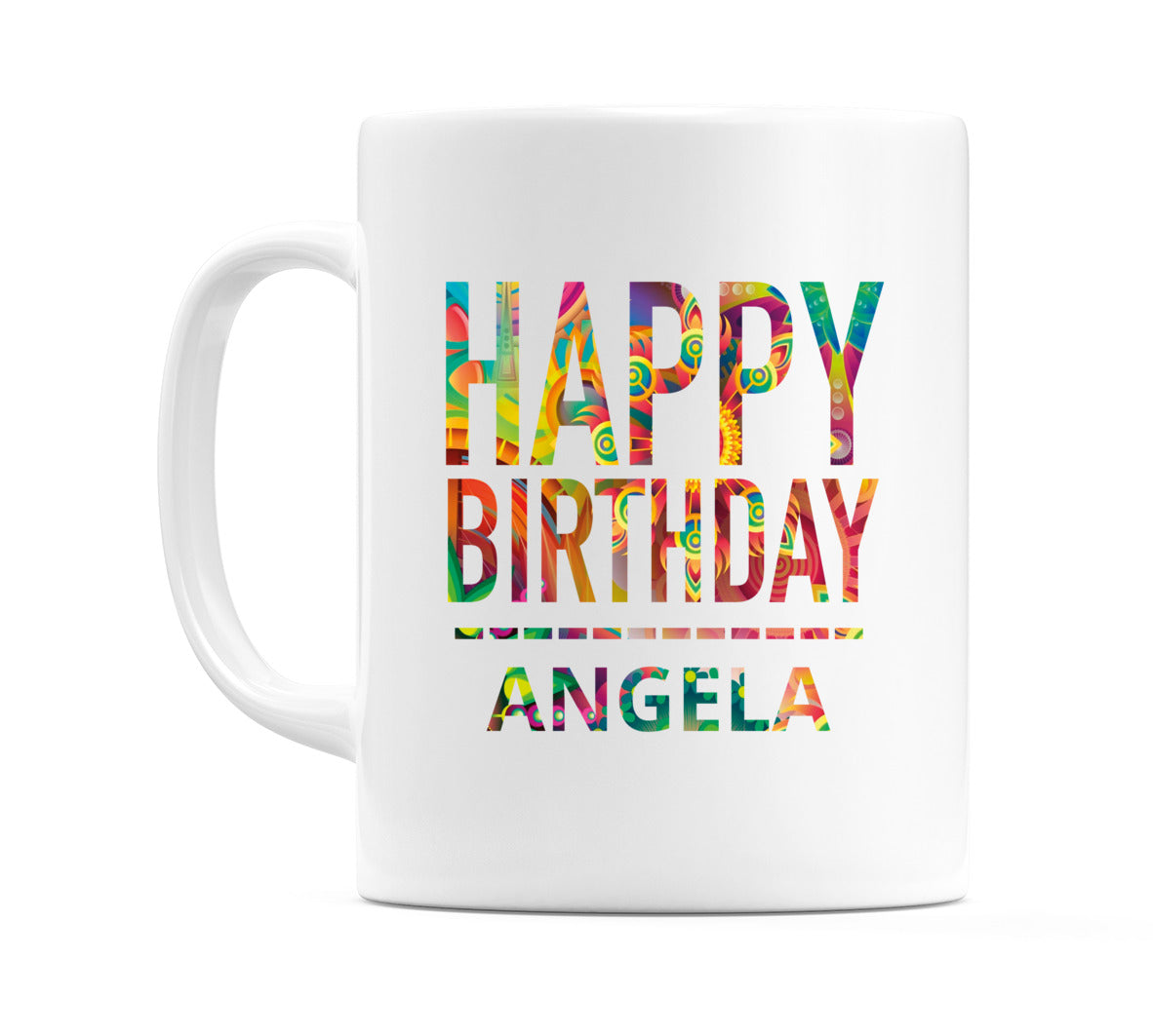 Happy Birthday Angela (Tie Dye Effect) Mug Cup by WeDoMugs