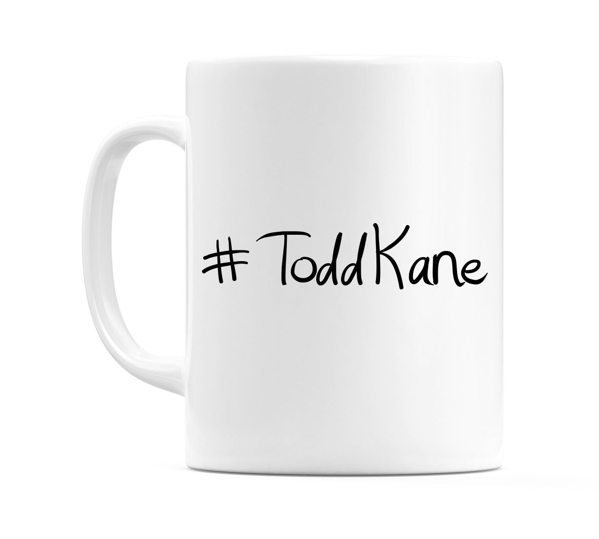 #ToddKane Mug
