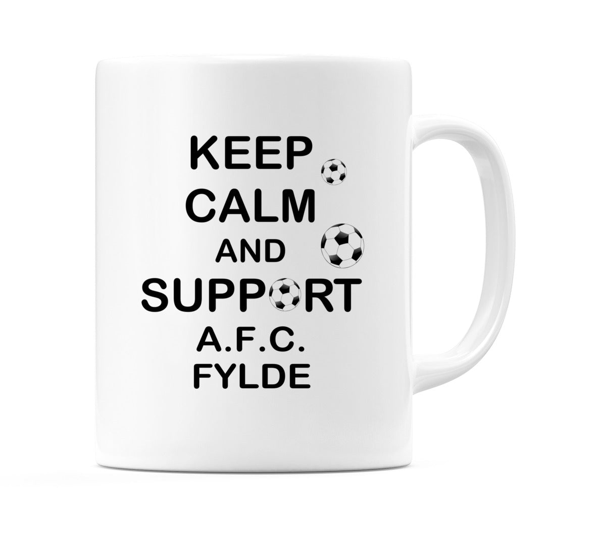 Keep Calm And Support A.F.C. Fylde Mug