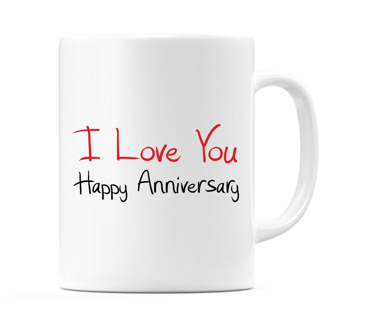 I Love You Happy Anniversary Mug