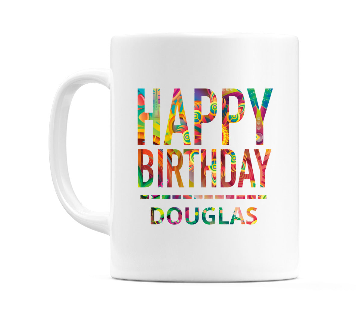 Happy Birthday Douglas (Tie Dye Effect) Mug Cup by WeDoMugs
