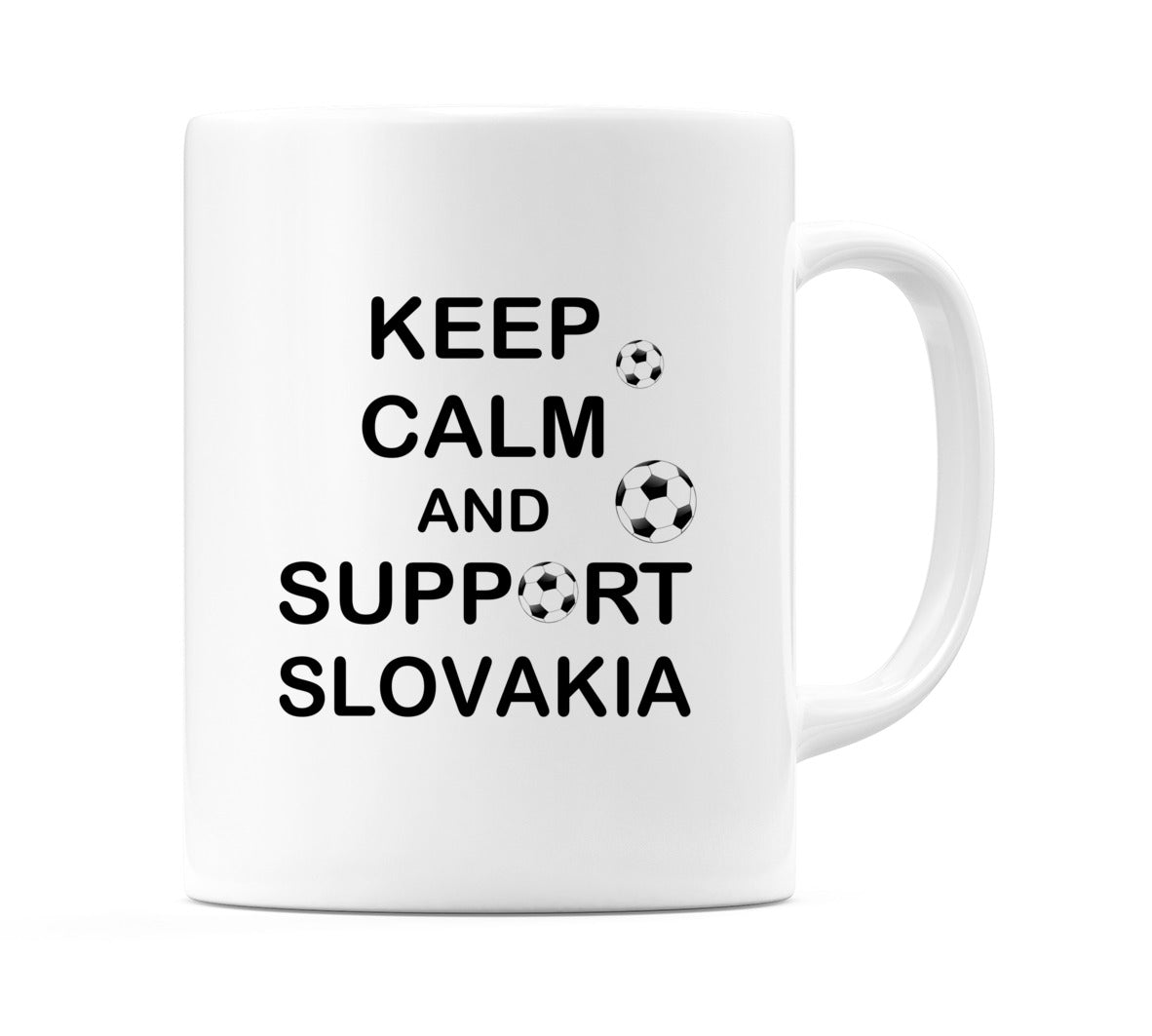 Keep Calm And Support Slovakia Mug