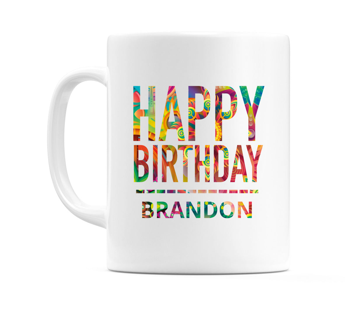 Happy Birthday Brandon (Tie Dye Effect) Mug Cup by WeDoMugs