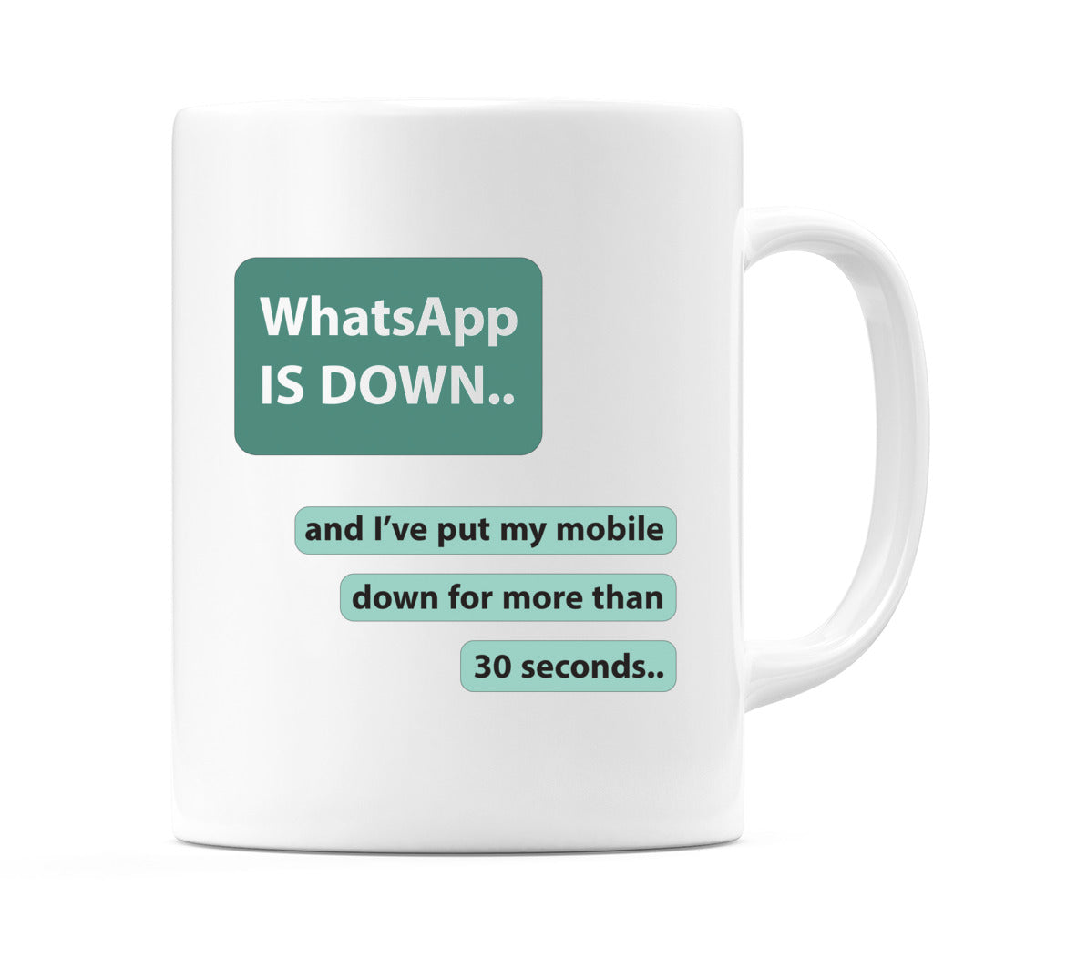 WhatsApp is Down! Mug