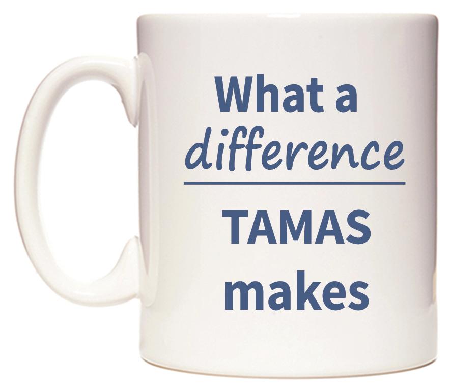 What a difference TAMAS makes Mug