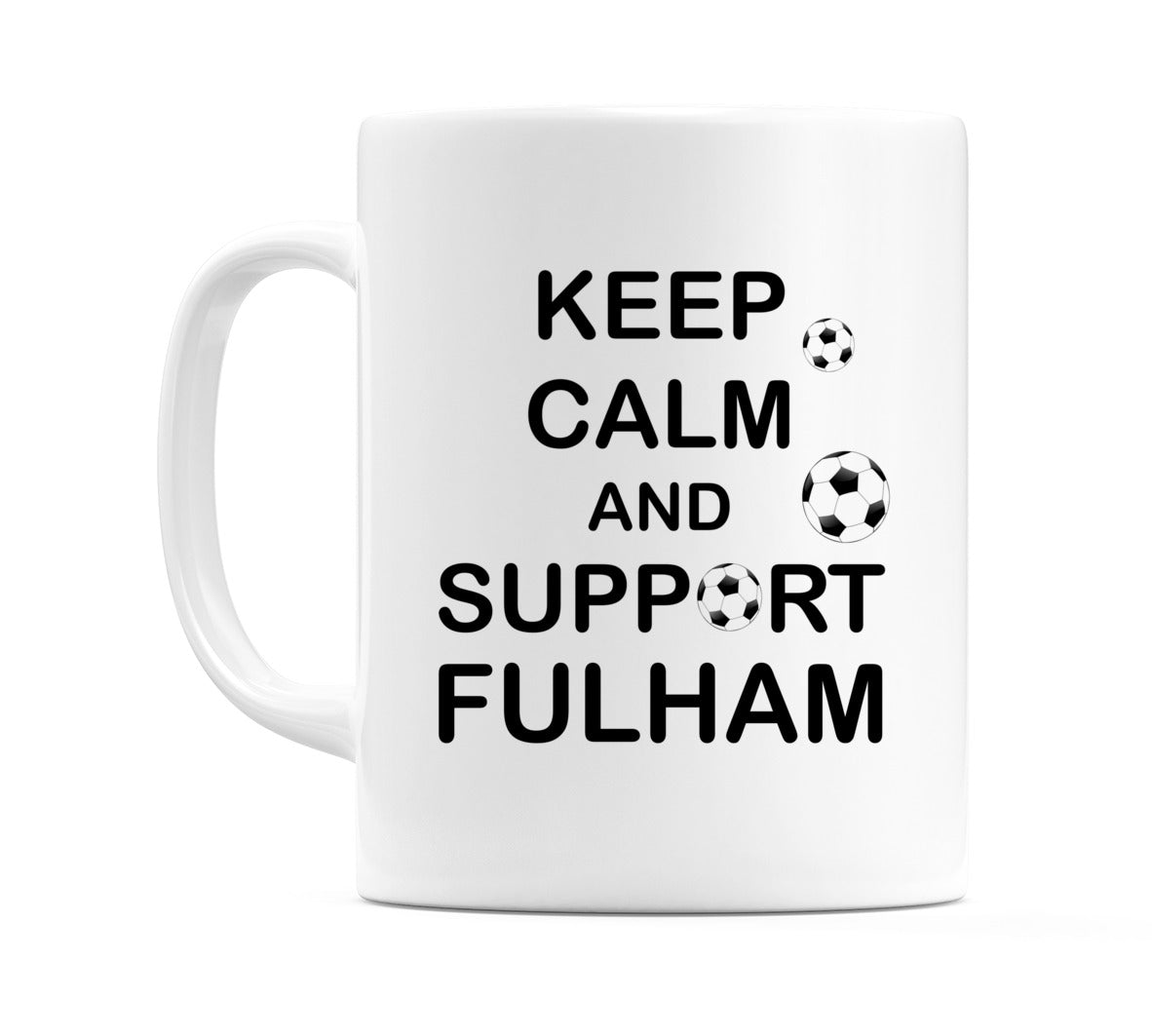 Keep Calm And Support Fulham Mug