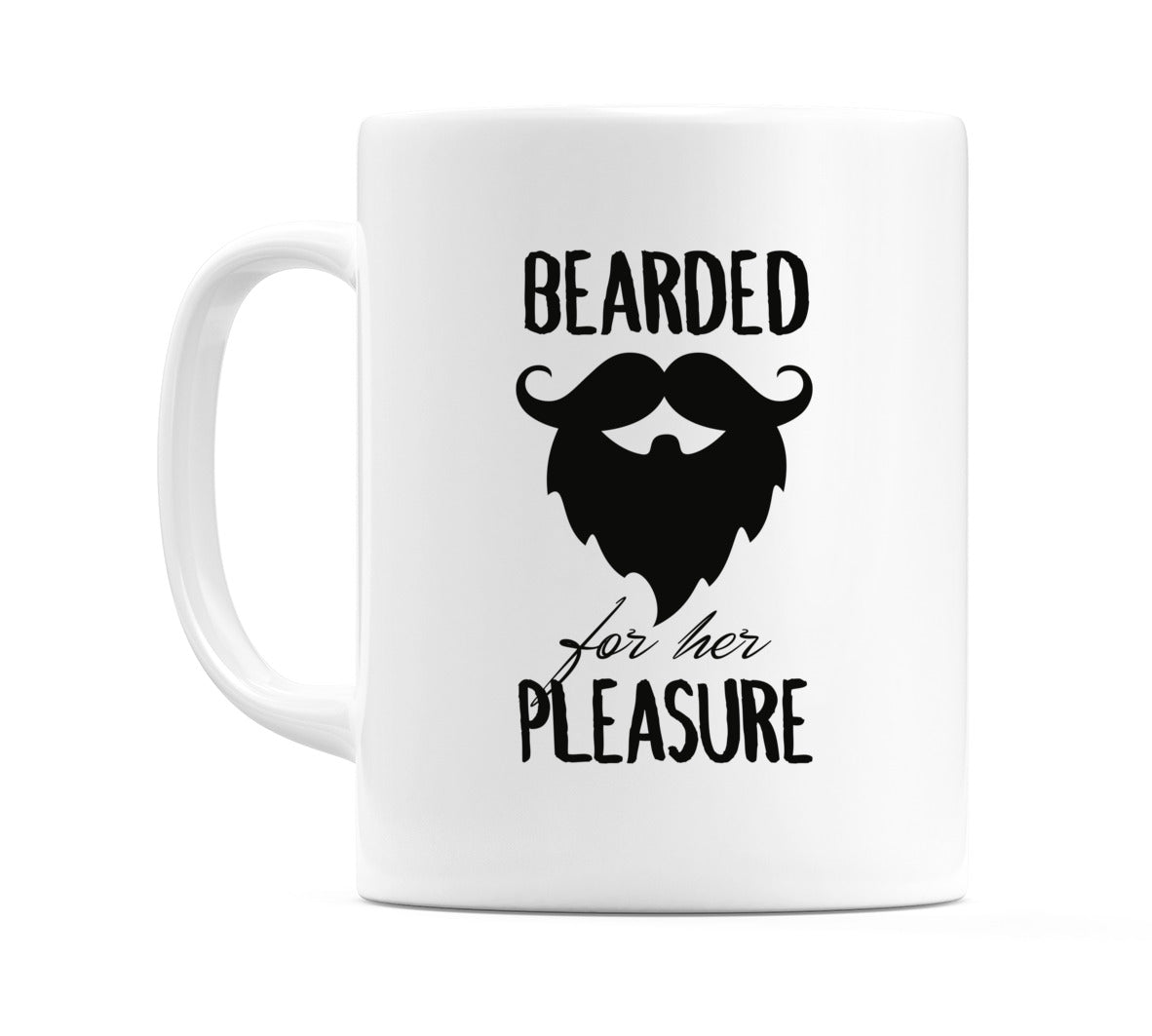 Bearded for her Pleasure Mug