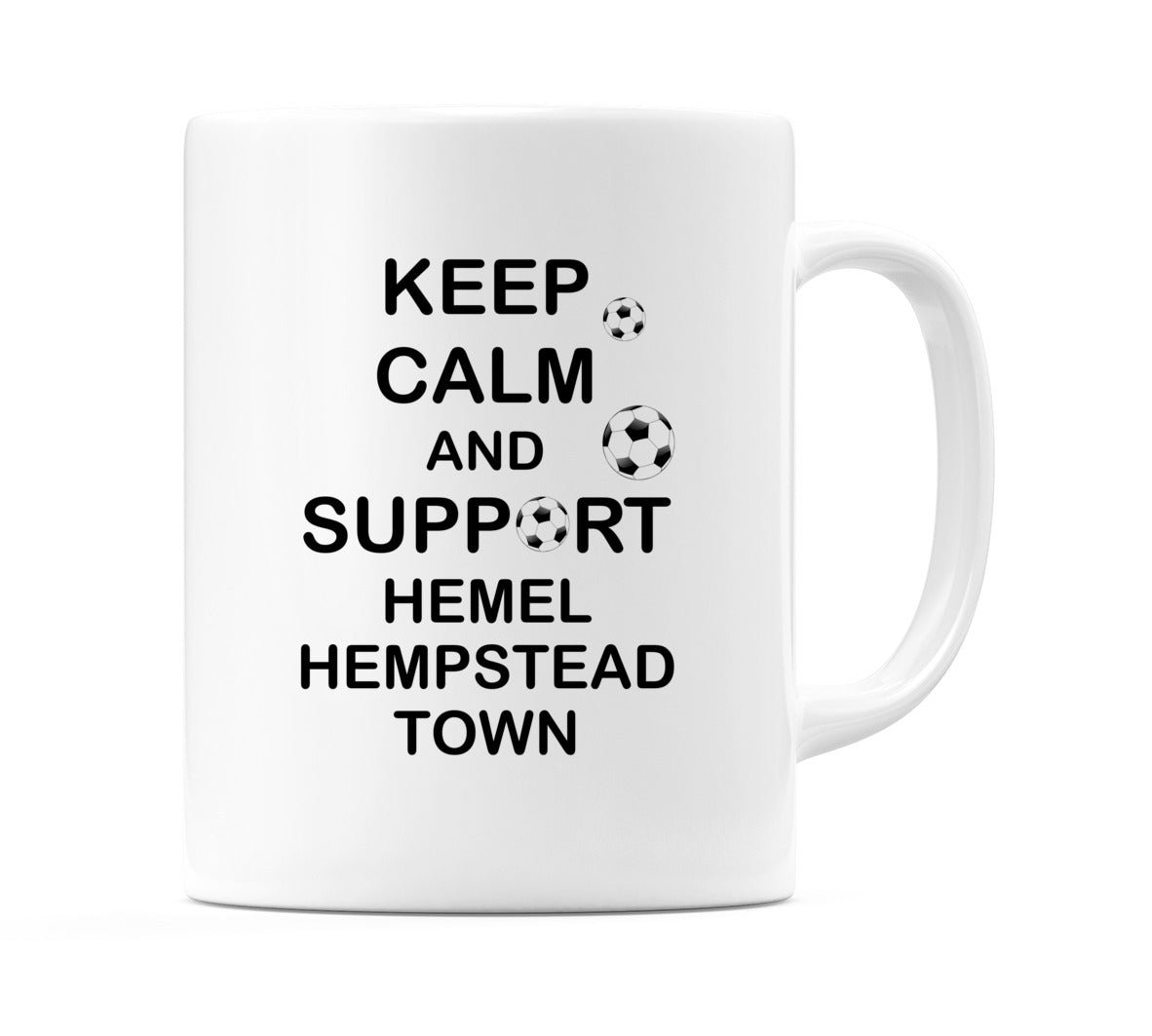 Keep Calm And Support Hemel Hempstead Town Mug