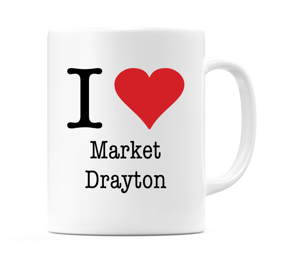 I Love Market Drayton Mug