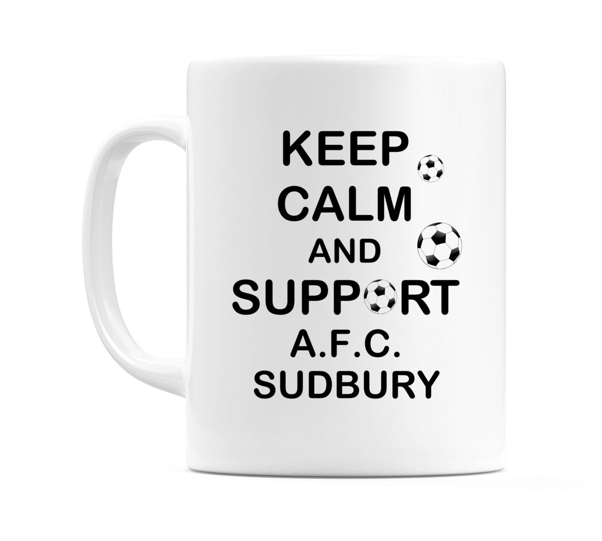 Keep Calm And Support A.F.C. Sudbury Mug