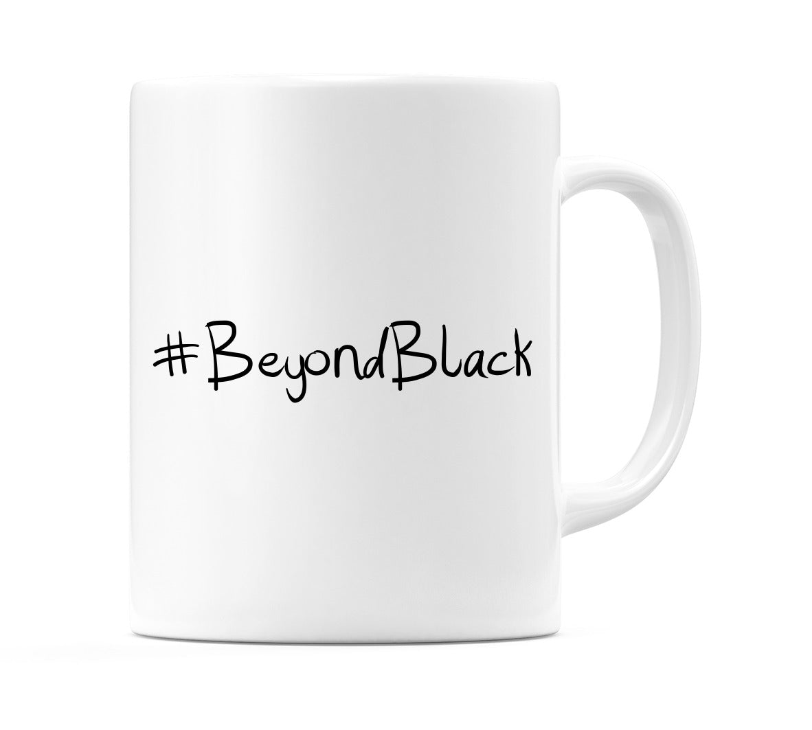 #BeyondBlack Mug