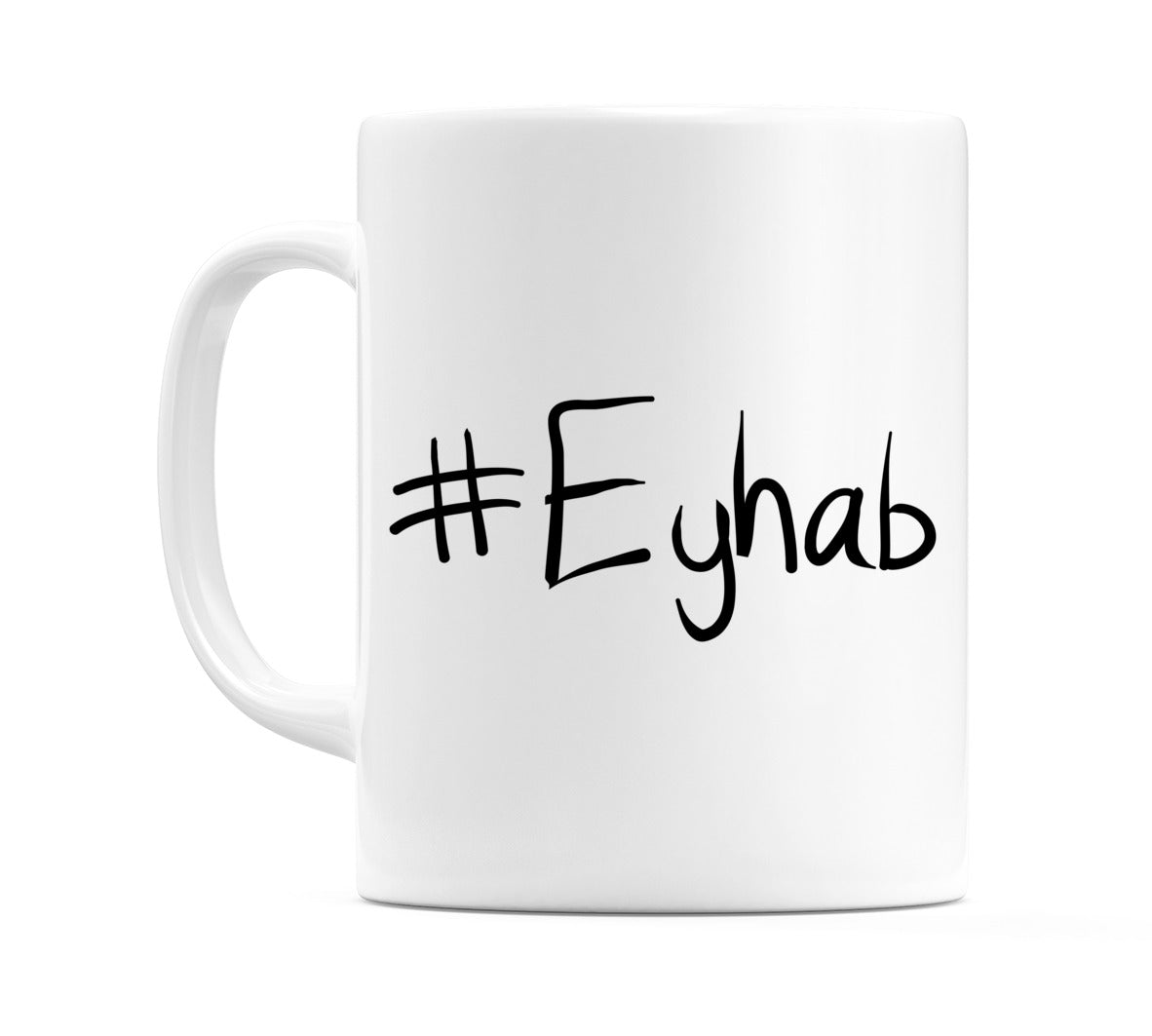 #Eyhab Mug