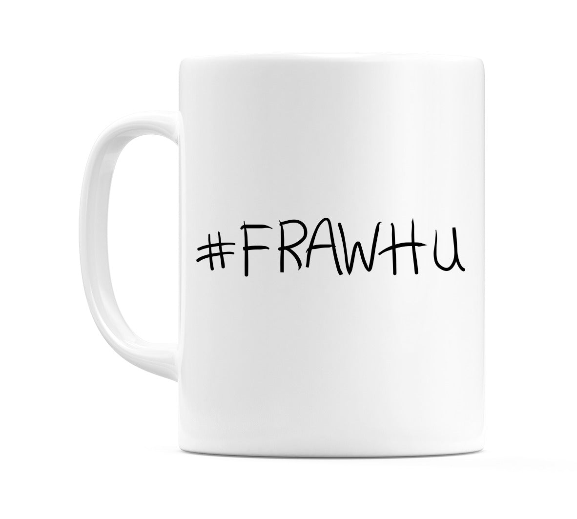 #FRAWHU Mug