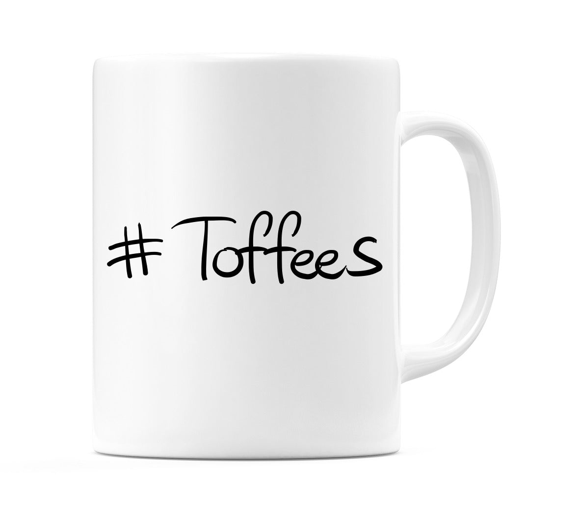 #Toffees Mug