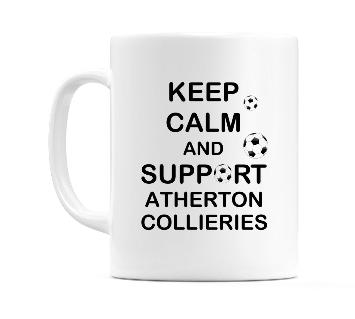 Keep Calm And Support Atherton Collieries Mug