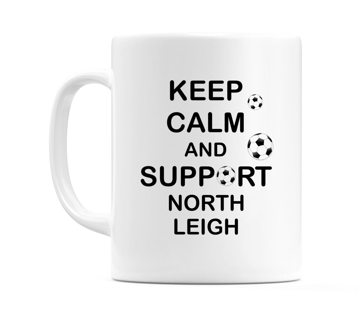 Keep Calm And Support North Leigh Mug