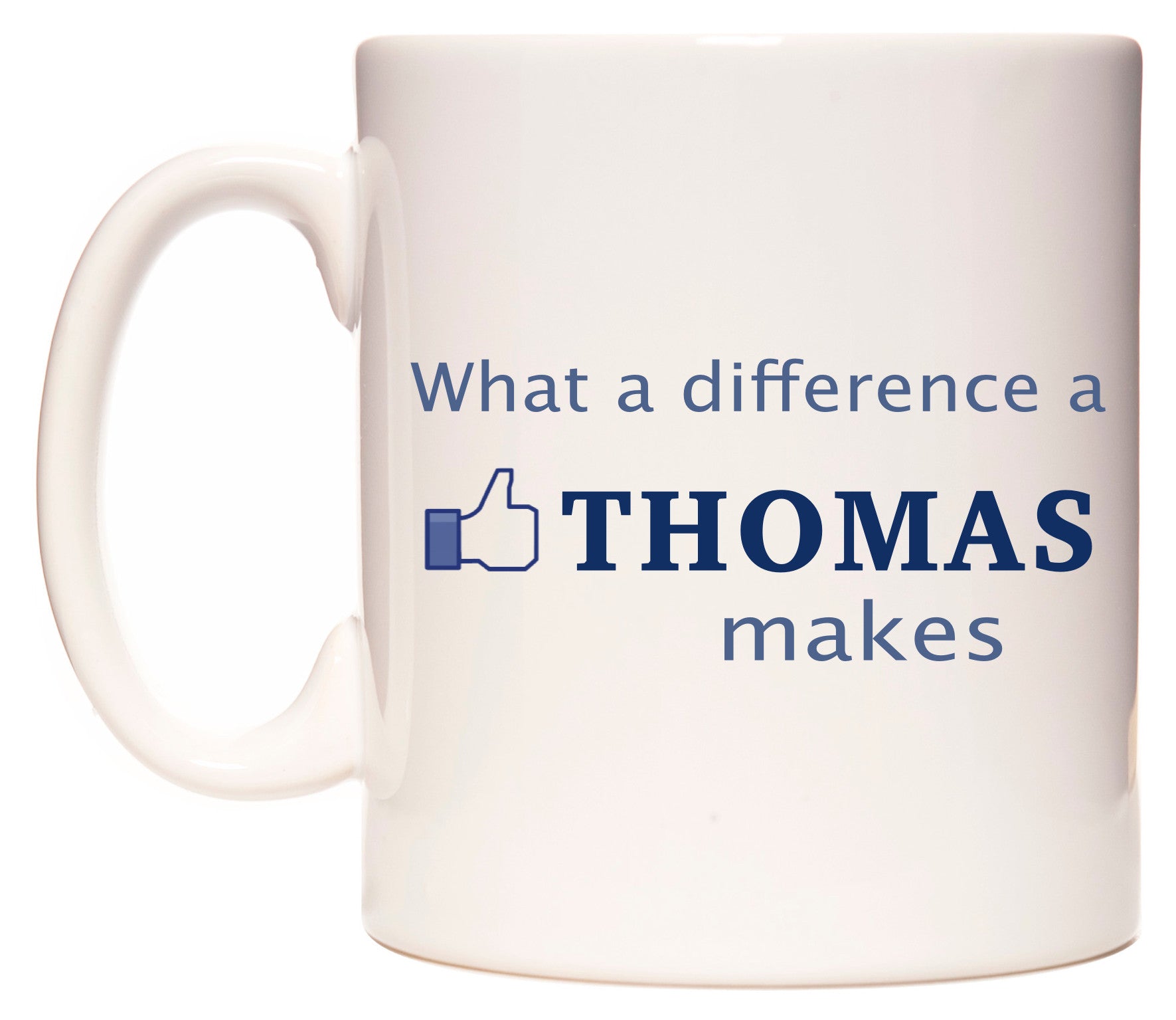 This mug features What A Difference A Thomas Makes