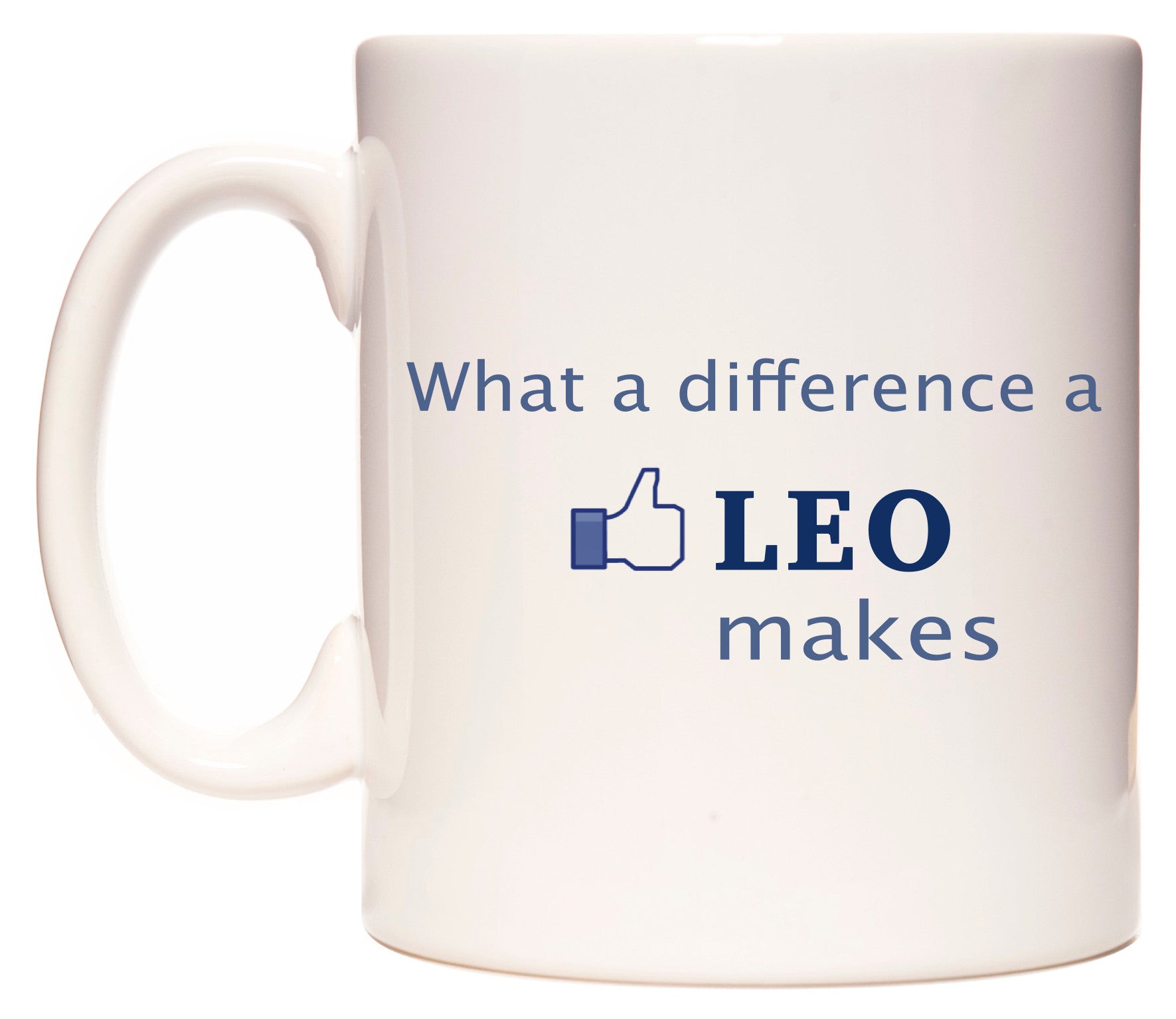 This mug features What A Difference A Leo Makes