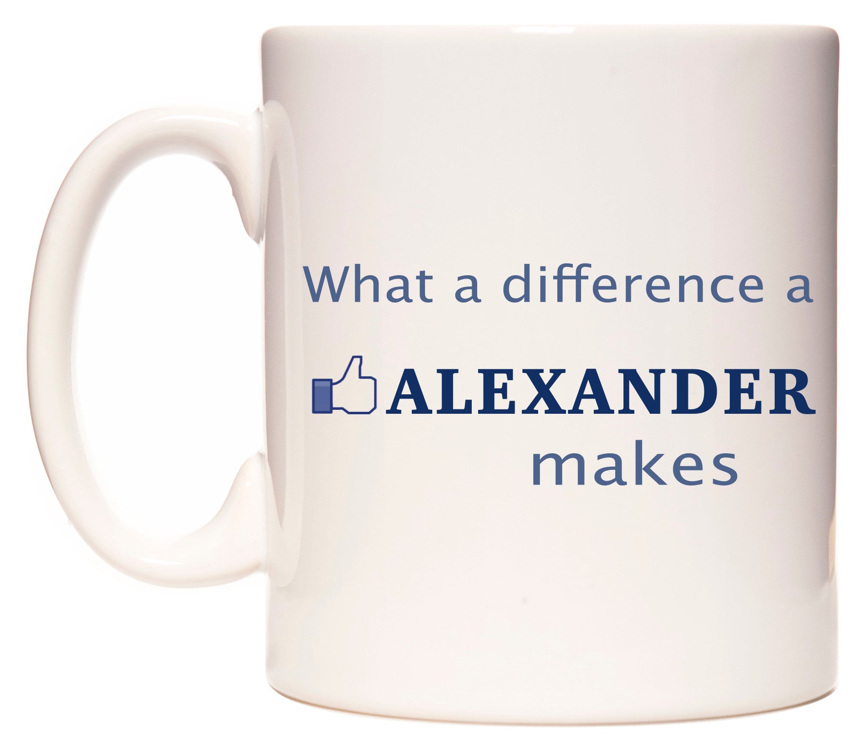 This mug features What A Difference A Alexander Makes