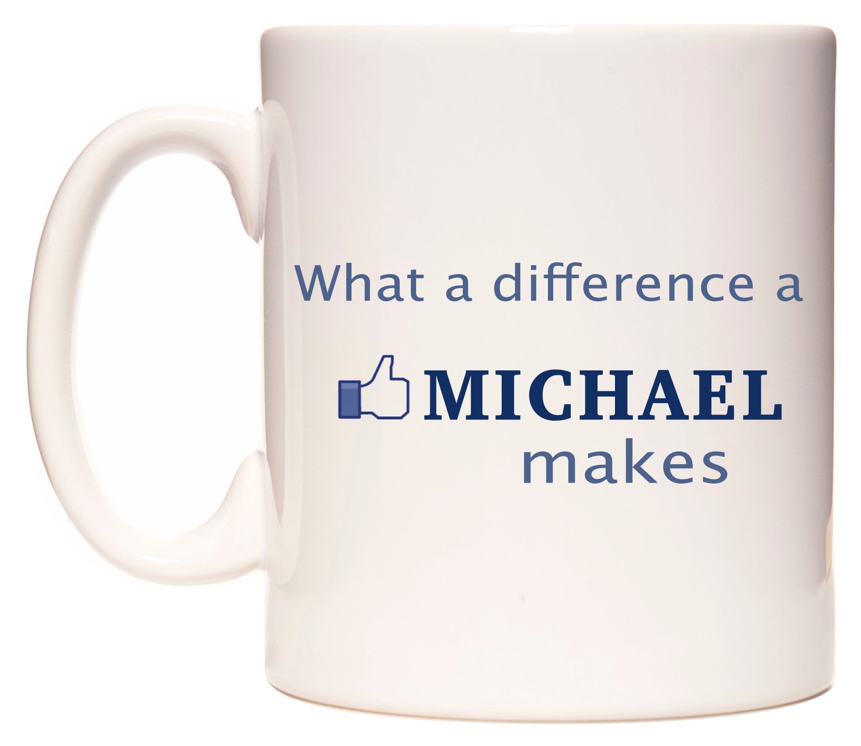 This mug features What A Difference A Michael Makes