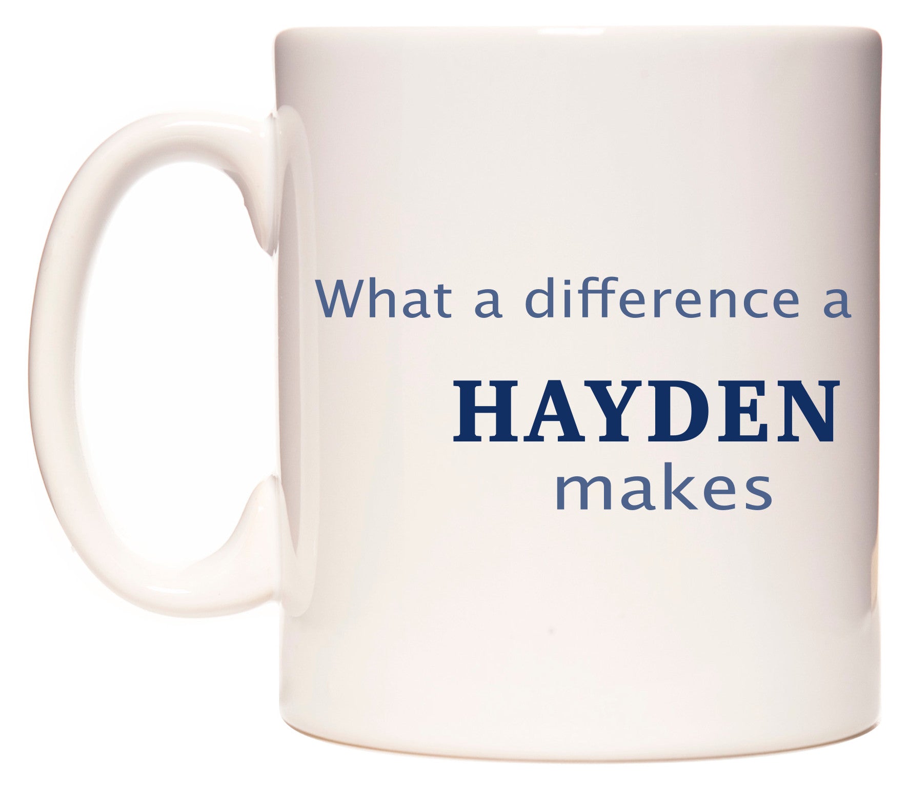 This mug features What A Difference A Hayden Makes