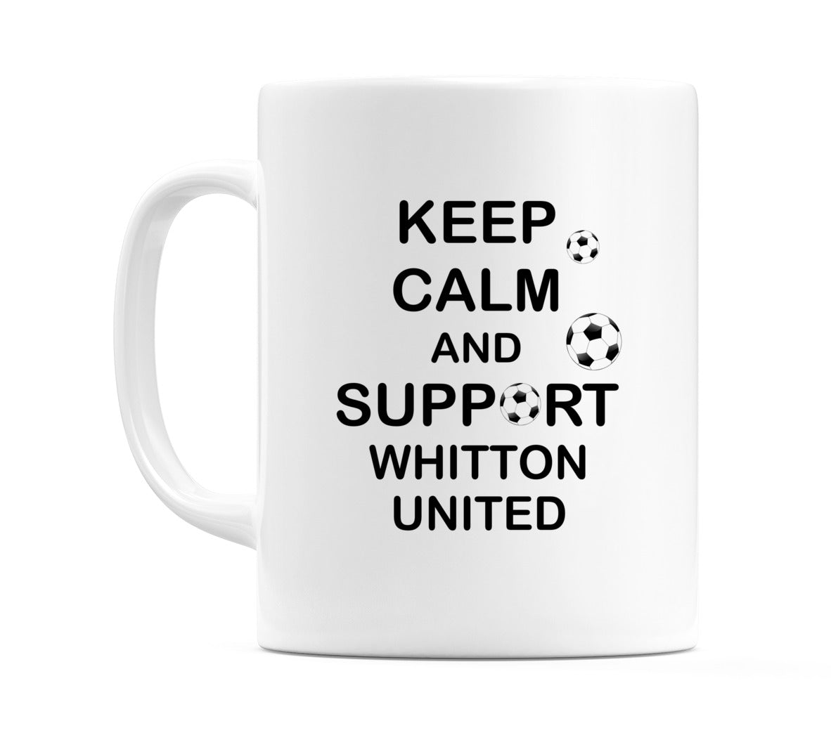 Keep Calm And Support Whitton United Mug