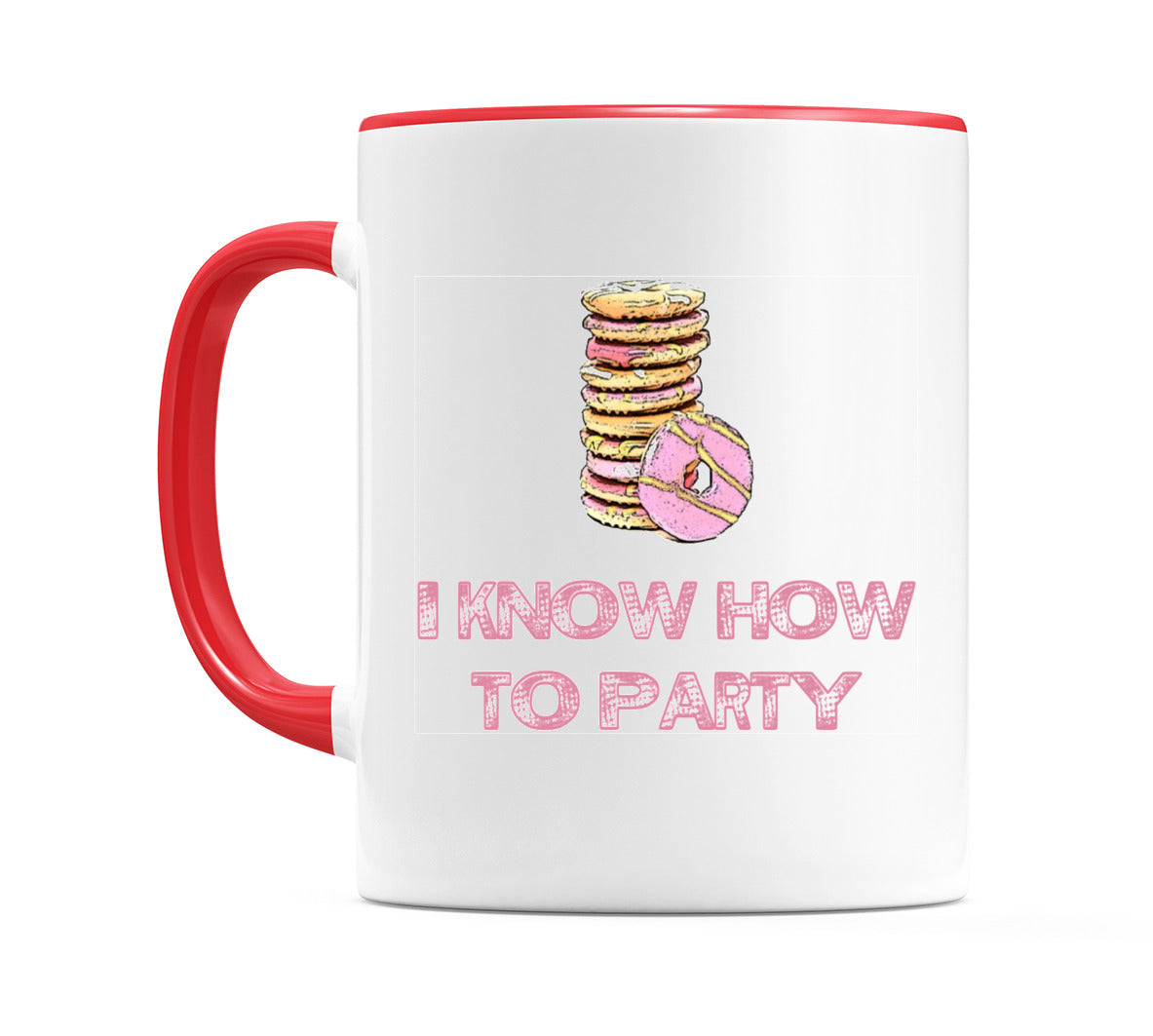 I Know How To Party Mug