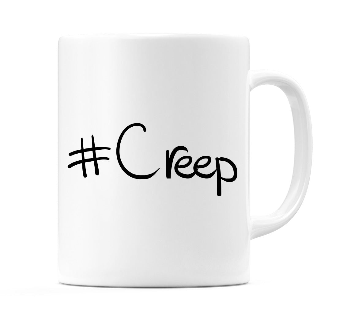 #Creep Mug