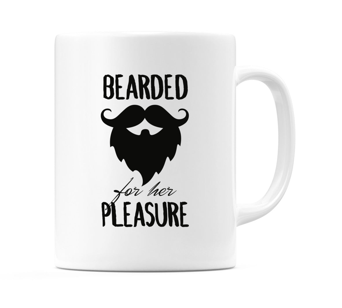 Bearded for her Pleasure Mug