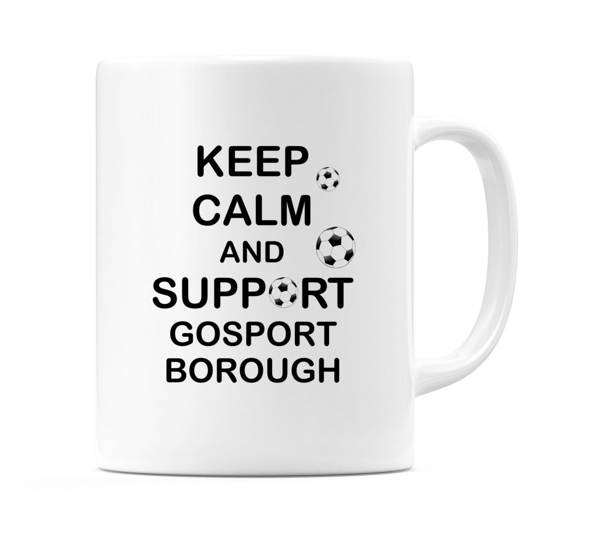 Keep Calm And Support Gosport Borough Mug