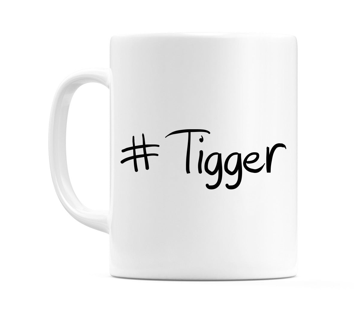 #Tigger Mug